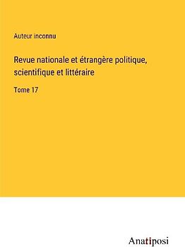 Revue nationale et étrangère politique, scientifique et littéraire