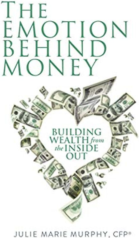 The Emotion Behind Money