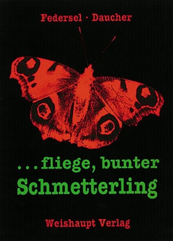 ... fliege, bunter Schmetterling
