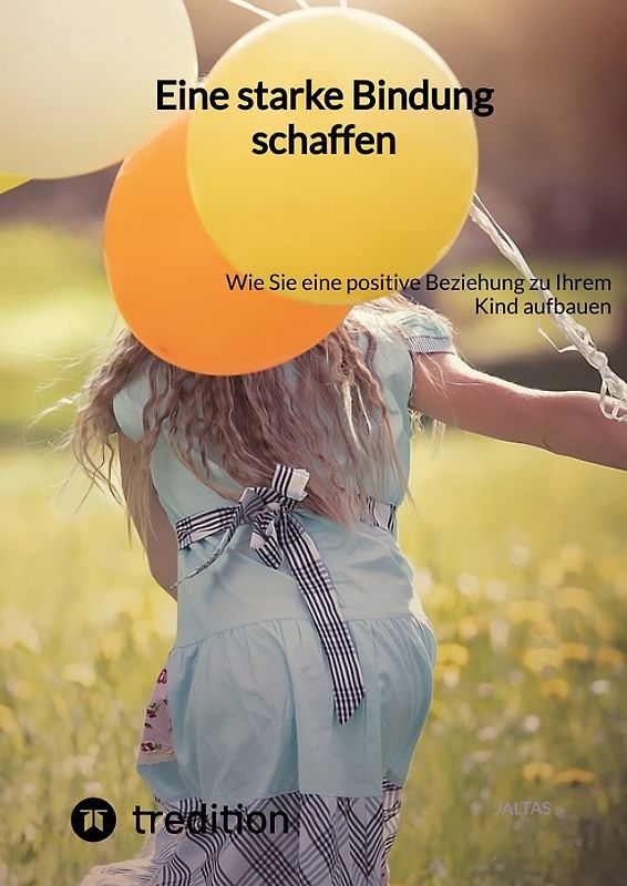 Eine starke Bindung schaffen