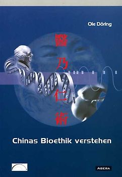 Chinas Bioethik Verstehen