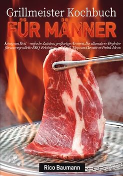 Grillmeister Kochbuch für Männer