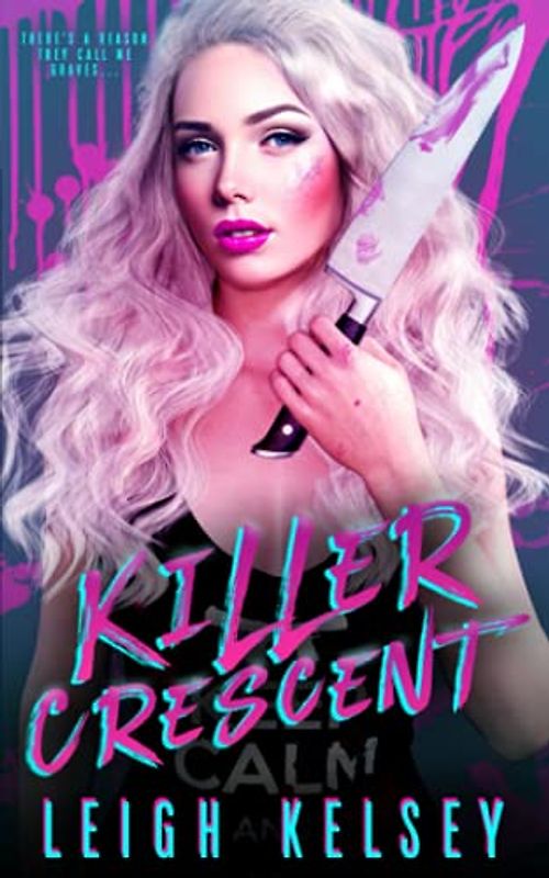 Killer Crescent (Rebels and Psychos, Band 1)