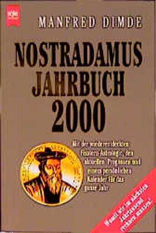 Das Nostradamus-Jahrbuch 2000. Mit der wiederentdeckten Fixstern-Astrologie, den aktuellen Prognosen und einem persönlichen Kalender für das ganze Jahr