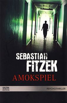 Amokspiel - Sebastian Fitzek [Galeria Edition, Taschenbuch]