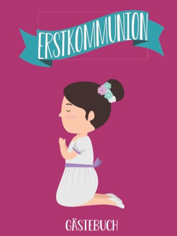 Erstkommunion Gästebuch für Mädchen: simples Erinnerungsalbum für die Erstkommunion