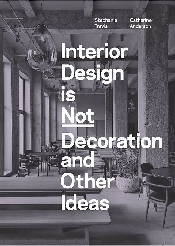 Interior Design is Not Decoration