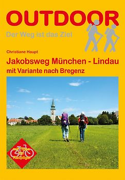 Jakobsweg München - Lindau mit Variante nach Bregenz