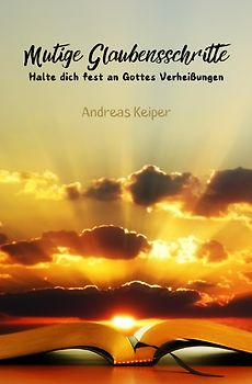 Mutige Glaubensschritte