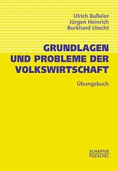 Übungsbuch zu "Grundlagen und Probleme der Volkswirtschaft"