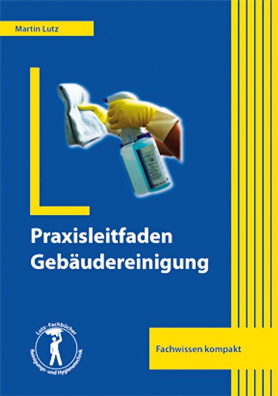 Praxisleitfaden Gebäudereinigung