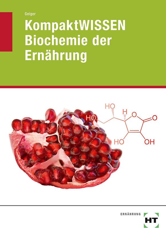 KompaktWISSEN Biochemie der Ernährung