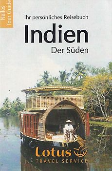 Nelles Guide: Indien - Der Süden - Maharashtra, Goa, Orissa, Karnataka, Andhra Pradesh, Tamil Nadu, Kerala [Taschenbuch, Auflage 2008]