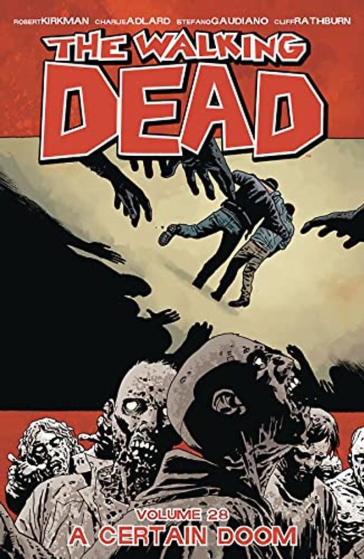 The Walking Dead Volume 28: A Certain Doom (The Walking Dead, 28)