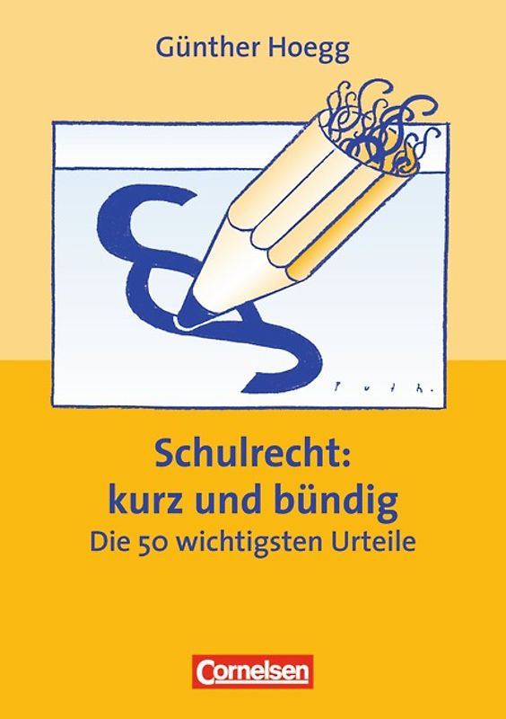 Praxisbuch / Schulrecht: kurz und bündig