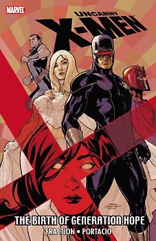 Uncanny X-Men: The Birth of Generation Hope (Uncanny X-Men (Marvel)) - Matt Fraction