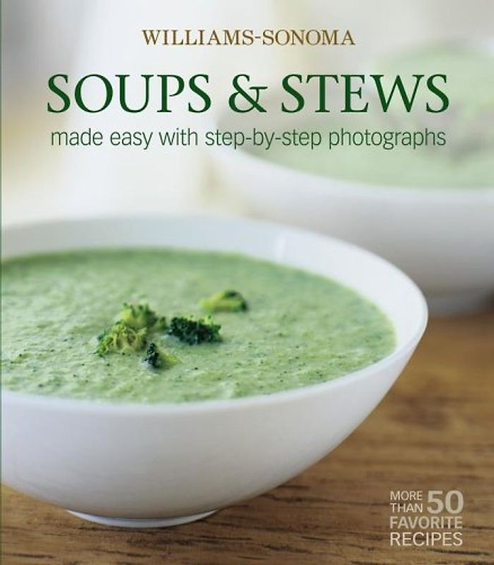Williams-Sonoma Mastering: Soups & Stews