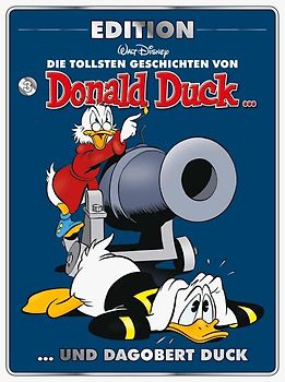 Die tollsten Geschichten von Donald Duck und Dagobert Duck