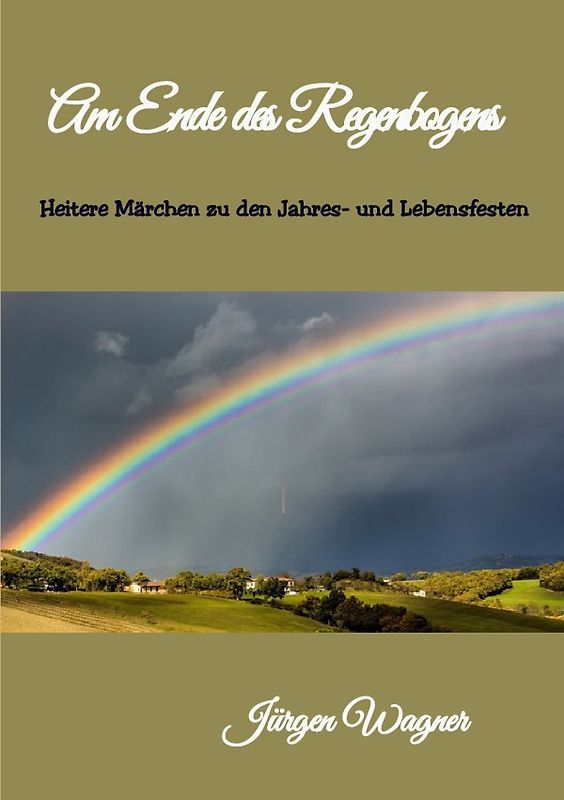 Am Ende des Regenbogens