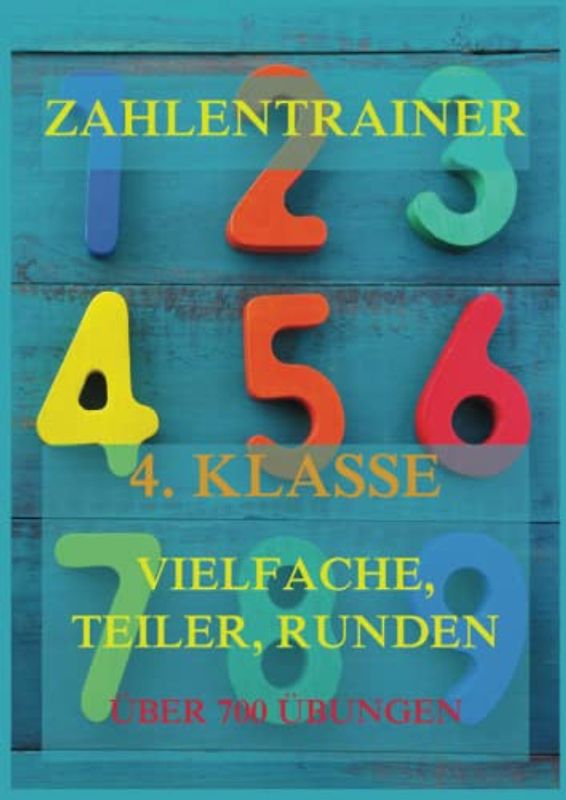 Zahlentrainer, 4. Klasse: Vielfache, Teiler, Runden
