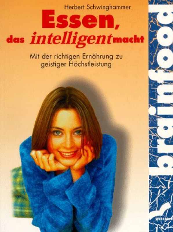 Brainfood. Essen, das intelligent macht