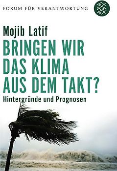 Bringen wir das Klima aus dem Takt?