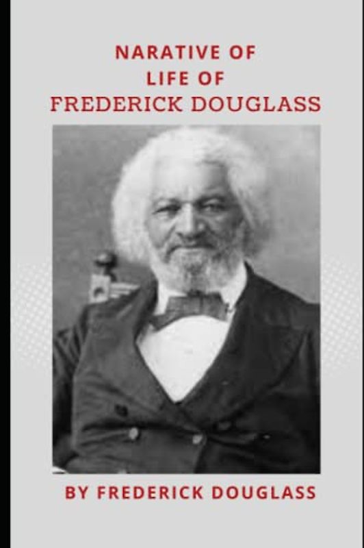 Narrative of the Life of Frederick Douglass, 1845 Edition: Narrative of the Life of Frederick Douglass