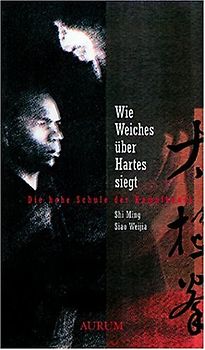 Wie Weiches über Hartes siegt