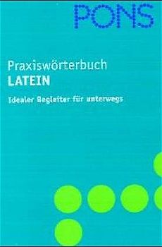 PONS Praxiswörterbuch Latein