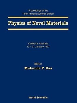 Physics of Novel Materials - Proceedings of the Tenth Physics Summer School