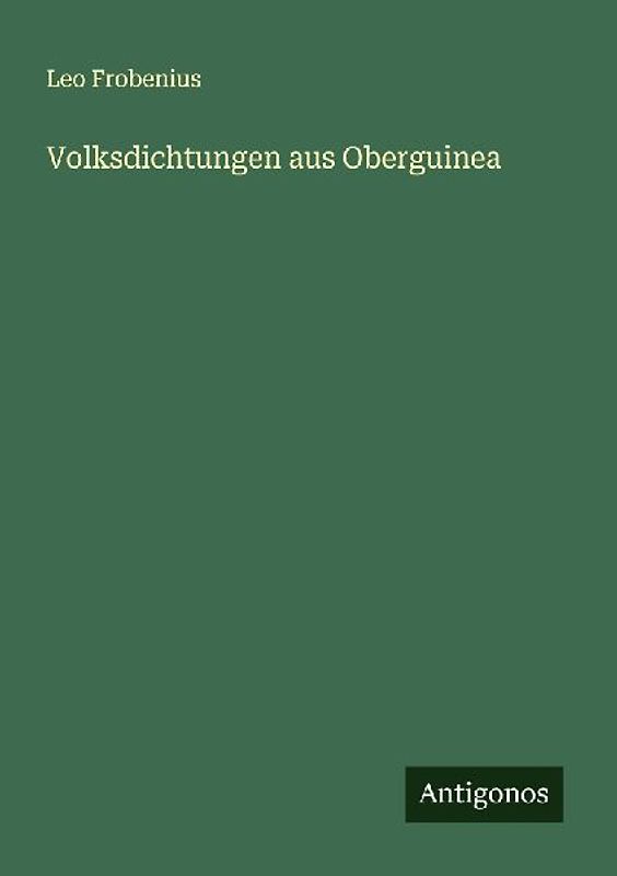 Volksdichtungen aus Oberguinea