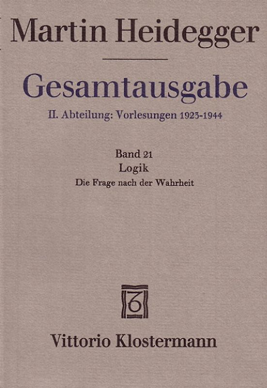 Logik. Die Frage nach der Wahrheit (Wintersemester 1925/26)