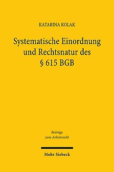 Systematische Einordnung und Rechtsnatur des § 615 BGB