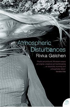 Atmospheric Disturbances - Rivka Galchen