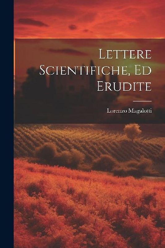 Lettere Scientifiche, Ed Erudite