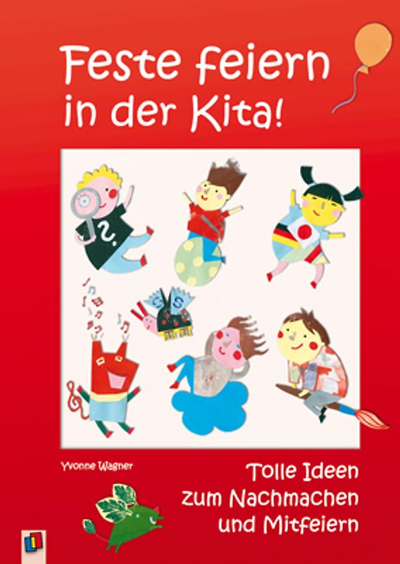 Feste feiern in der Kita!