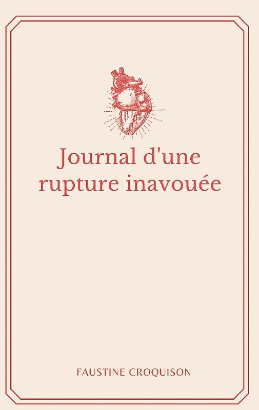 Journal d'une rupture inavouée