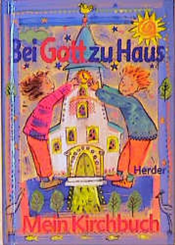 Bei Gott zu Haus. Mein Kirchbuch