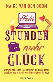 Acht Stunden mehr Glück