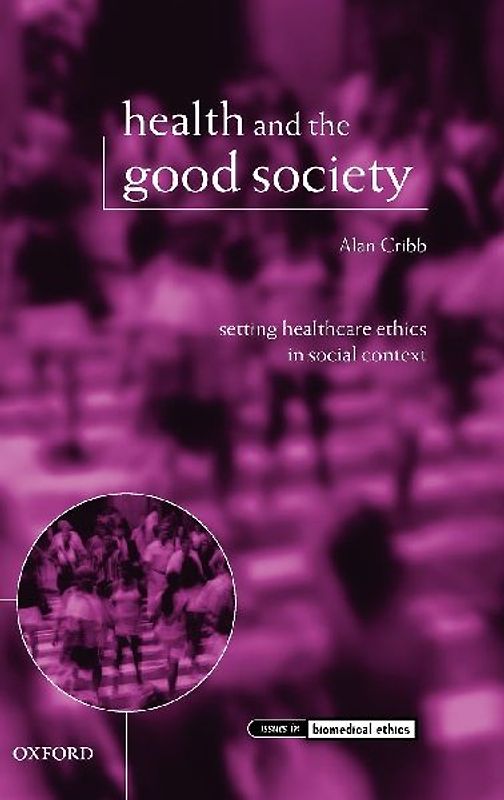Health and the Good Society