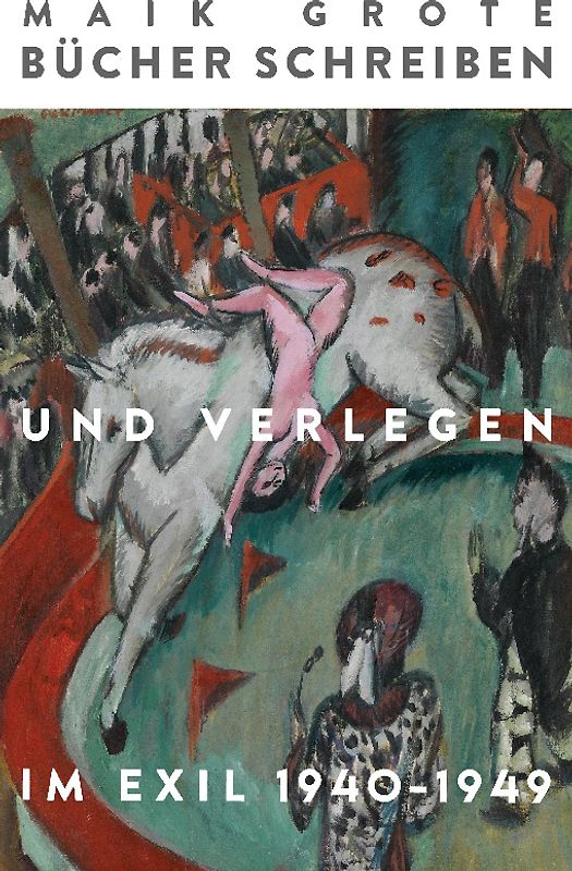 Bücher schreiben und verlegen im Exil 1940-1949