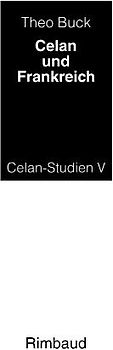 Celan-Studien / Celan und Frankreich