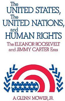 The United States, the United Nations, and Human Rights