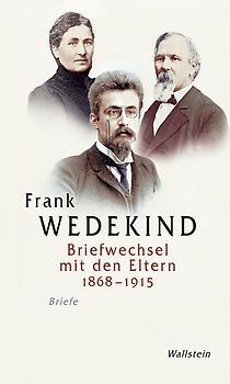 Briefwechsel mit den Eltern 1868-1915
