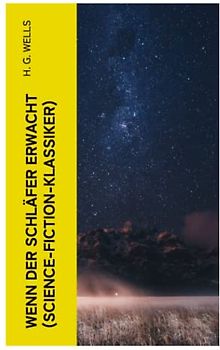 Wenn der Schläfer erwacht (Science-Fiction-Klassiker)