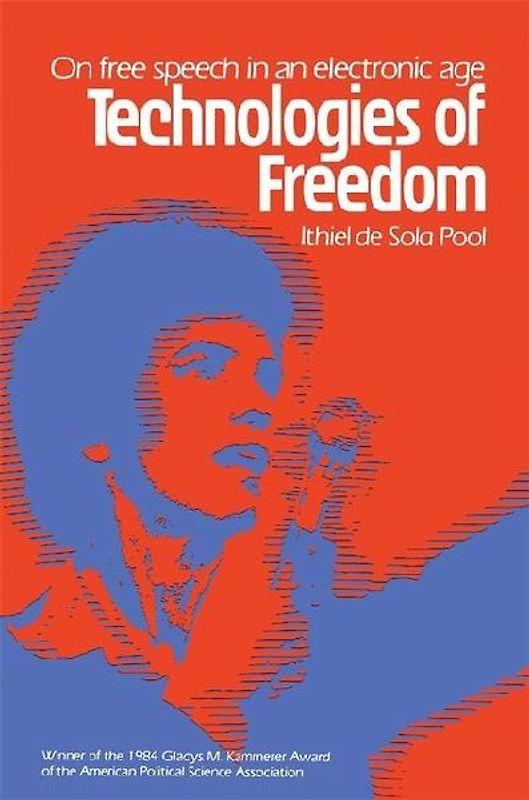 Technologies of Freedom