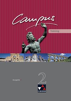 Campus - Ausgabe C. Gesamtkurs Latein in drei Bänden / Campus C Training 2