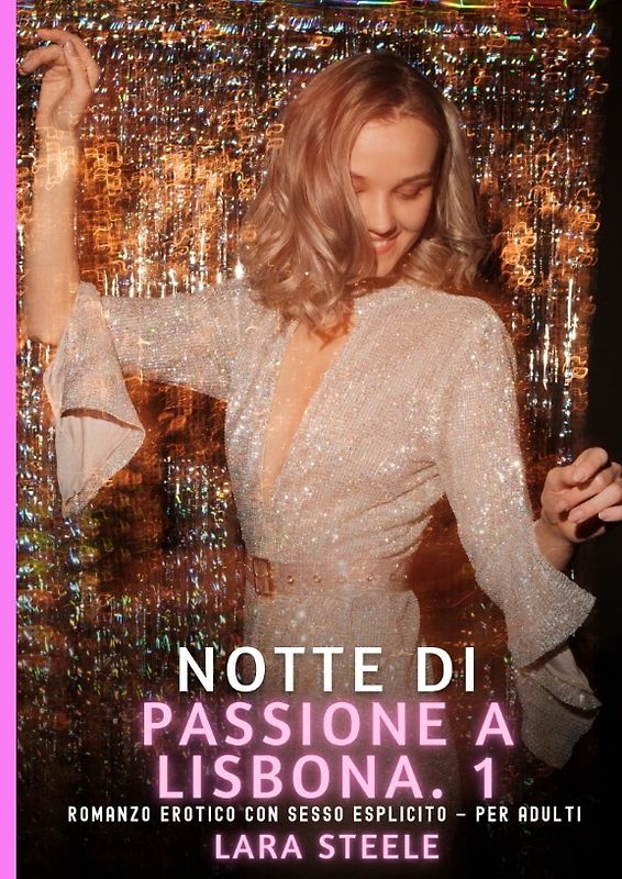 Notte di Passione a Lisbona. 1