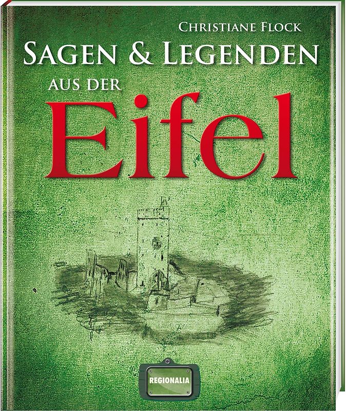 Sagen und Legenden aus der Eifel
