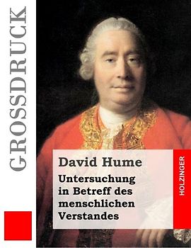 Untersuchung in Betreff des menschlichen Verstandes (Großdruck)